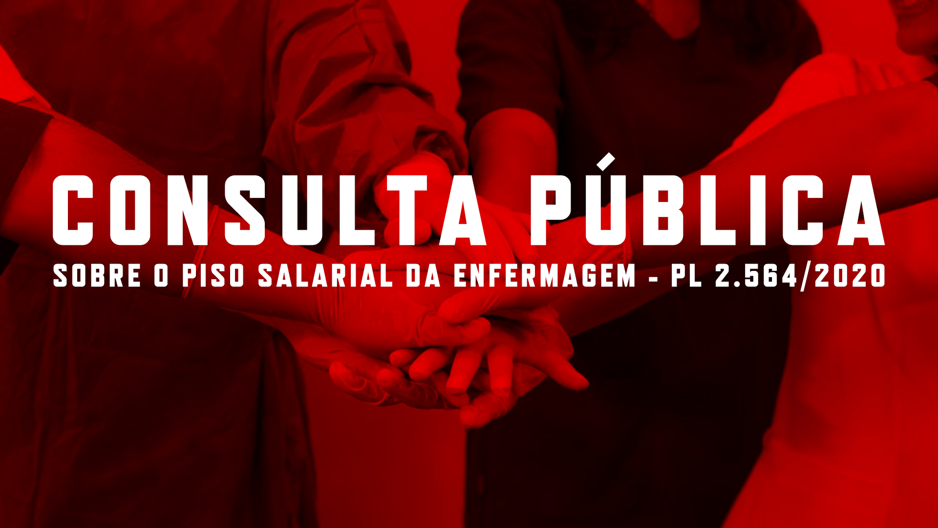 Consulta Pública sobre o Piso Salarial da Enfermagem - PL 2.564/2020
